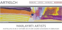 06.10. - 27.10.2012: PC WARLAYIRTI ARTISTS (BODENSEE)