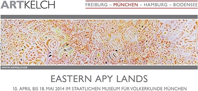 10.04. - 18.05.2014: PC EASTERN APY LANDS (MÜNCHEN)