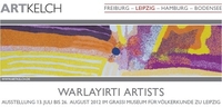 14.07. - 26.08.2012: PC WARLAYIRTI ARTISTS (LEIPZIG)