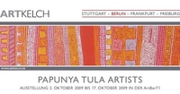 02.10. - 17.10.2009: PC PAPUNYA TULA ARTISTS (BERLIN)